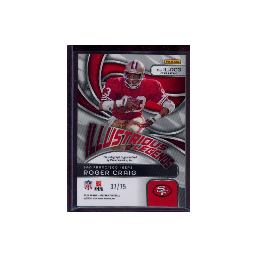 Roger Craig 2024 Panini Spectra Football Illustrious Legends Auto /75